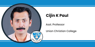 Union Christian College, Asst. Professor: Cijin K Paul Interview